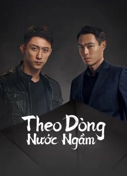 Phạt Tội: Theo Dòng Nước Ngầm